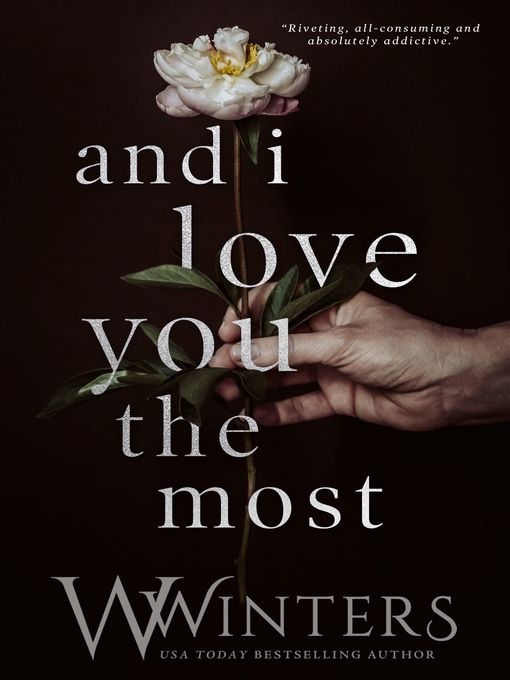 Title details for And I Love You the Most by W. Winters - Available